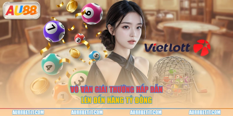 Vô vàn giải thưởng hấp dẫn lên đến hàng tỷ đồng